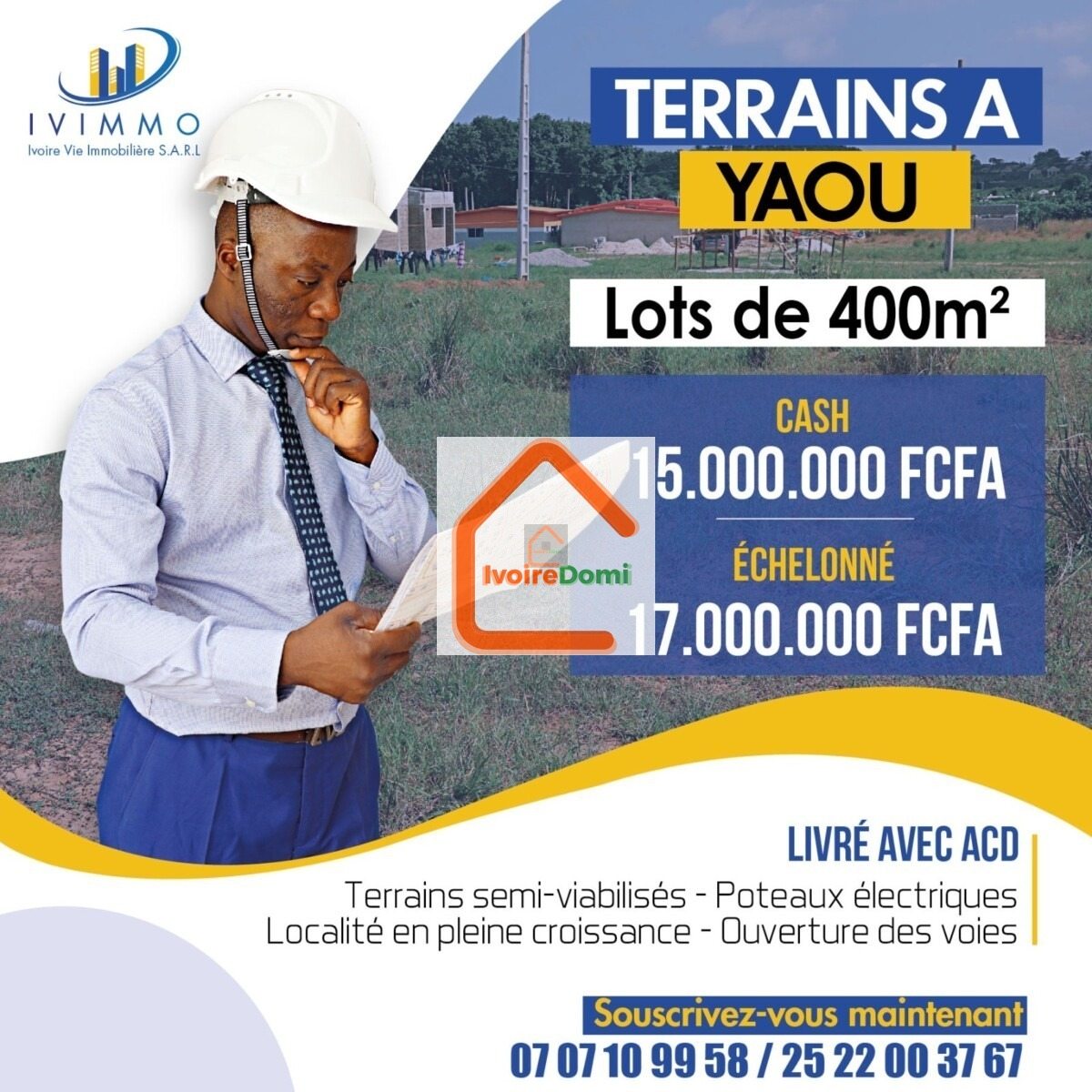 *Les terrains Approuvés à Yaou* : 300m²= 8 millions 400m2= 10 millions 500m²= 12 millions *ACD